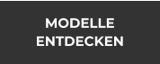 MODELLE ENTDECKEN