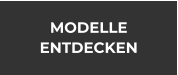 MODELLE ENTDECKEN